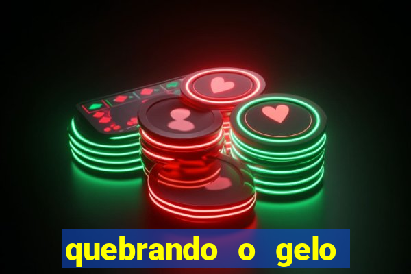 quebrando o gelo pdf download
